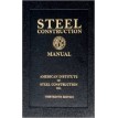 Steel Construction Manual, 13th Edition - American Institute Steel Construction