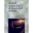 Análisis cuantitativo de la actividad turística - 2003 - J. A. Martín, M.C. Munar, C.N..J. Sampol