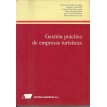 Gestión práctica de empresas turísticas - 2002 - V. F. Tejada; S. G. Buj; E. P. Gorostegui y Otros