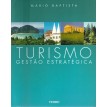 Turismo gestão estratégica - Mário Baptista - 2003