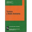 Turismo y medio ambiente - R.B. Camprubi; L.P. Marco; J.S. Cabado y F. V. Riera - 2001 - Colección CEURA