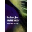 Non-Linear Time Series Models in Empirical Finance – 2000 - Philip Hans Franses 